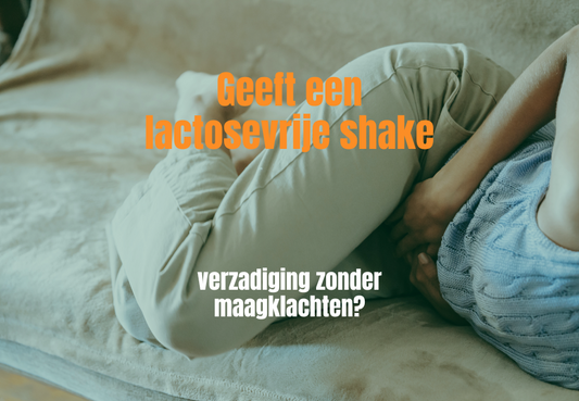 Geeft een lactosevrije shake verzadiging zonder maagklachten?