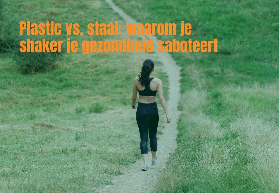 Plastic vs. staal: waarom je shaker je gezondheid saboteert