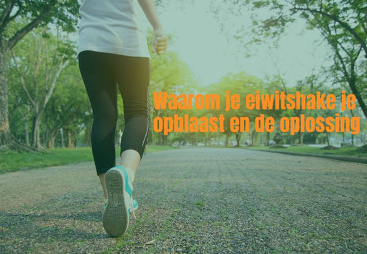 Waarom je eiwitshake je opblaast en de oplossing