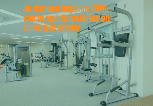 Je darmen bepalen 70% van je sportprestaties en zo zorg je ervoor