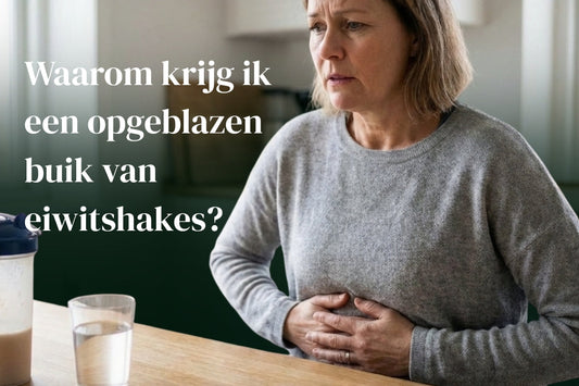 waarom krijg ik een opgeblazen buik van eiwitshakeS?