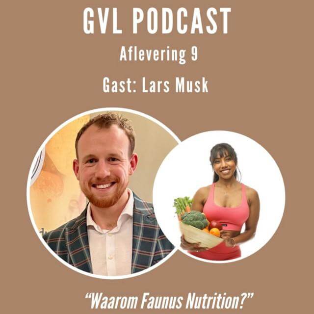 Gezond en vitaal Podcast -  Waarom Faunus Nutrition? 